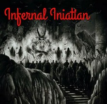 Infernal Initiation  - $900.00