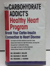 The Carbohydrate Addict&#39;s Healthy Heart Program: Break Your Carbo-Insulin Connec - £2.30 GBP