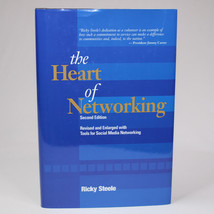 SIGNED The Heart Of Networking Second Edition By Rickey Steele HC Book w/DJ 2011 - $16.40