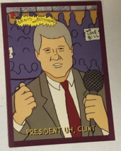 Beavis And Butthead Trading Card #8569 President Uh Clint - £1.56 GBP