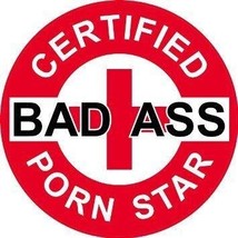 Certified Bad Ass Porn Star - (3 pack) Full Color Printed - (size: 2&quot; co... - €2,57 EUR