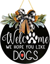 Welcome Wreath Sign for Farmhouse Front Porch Decor - We Hope You like Dogs - Do - £15.23 GBP