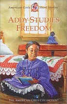 Addy Studies Freedom (American Girls Short Stories) Porter, Connie; Hood, Philip - £6.23 GBP