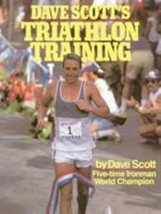 Dave Scott&#39;s Triathlon Training by William L. Scott - £4.73 GBP