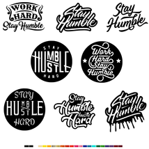 Stay Humble Vinyl Decal Sticker Car WRX Window Mug Hustle Work Hard Funny Drift  - £4.50 GBP