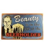 Metal Poster, &quot;Beauty Is In The Eye of the Beer Holder&quot;, Man Cave/Baseme... - $183.04 MXN