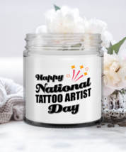 Tattoo Artist Candle - Happy National Day - Funny 9 oz Hand Poured Candle New  - $19.95