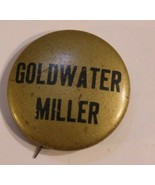 Goldwater &amp; Miller Pinback Button Political Vintage Gold and Black J3 - $4.94