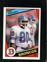 1984 Topps #69 Rick UPC Hurch Exmt Broncos *X62727 - £0.98 GBP