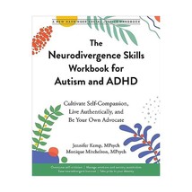 The Neurodivergence Skills Workbook for Autism and ADHD: Cultivate Self-... - £20.50 GBP