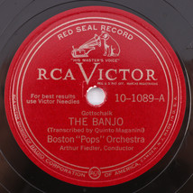 Arthur Fiedler – The Banjo/Jazz Legato, Pizzicato - 1951 10&quot; 78 rpm 10-1089 - £17.92 GBP