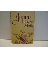 Japan Begins Again. [Paperback] Kerr, William C. - £30.43 GBP