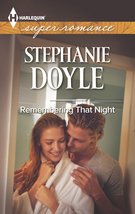 Remembering That Night (Harlequin Superromance) Doyle, Stephanie - £2.26 GBP