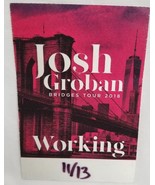JOSH GROBAN - 2018 ORIGINAL CONCERT TOUR CLOTH BACKSTAGE PASS ***LAST ON... - $10.00