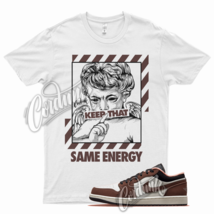 White ENERGY T Shirt for J1 1 Low Mocha Brown Chocolate Baroque Dunk Patina - £20.49 GBP+