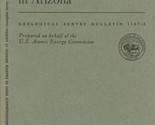 Reconnaissance Study of Uranium Deposits in Arizona by H. C. Granger - $11.99