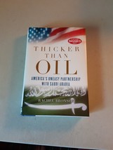 SIGNED Thicker Than Oil: America&#39;s Uneasy Partnership...Rachel Bronson (HC 2006) - £31.64 GBP
