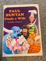 Paul Bunyan Finds a Wife. ) by Adele DeLeeuw.  First Paperback Edition 1975. - £5.93 GBP