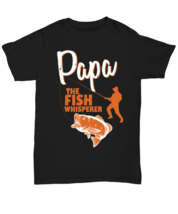 Papa the Fish Whisperer, black Unisex Tee. Model 6400014  - £19.76 GBP