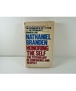 Honoring the Self: The Psychology of Confidence and Respect Nathaniel Br... - £11.00 GBP
