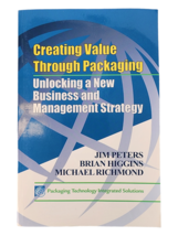 Creating Value Through Packaging: Unlocking A New Business By Jim Peters &amp; Brian - $6.20