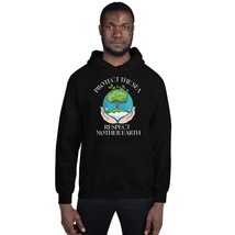 Protect The Sea Respect Mother Earth Day Unisex Hoodie Black - £25.77 GBP+