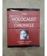 The Holocaust Chronicle : A History in Words and Pictures by John Roth - $57.05 CAD