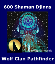 600 Shaman Djinns Wolf Clan Pathfinder + Free Wealth BetweenAllWorlds Spell - £111.34 GBP