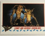 Gremlins 2 A New Batch Trading Card 1990 White  #8 Lenny And George - $1.97