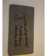 I Can&#39;t Be Out of Money Funny Laser Engraved Leatherette Check Book Cover - $109.40 MXN