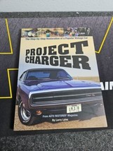 Project Charger The Step-by-Step Restoration of a Popular Vintage Car Larry Lyle - £29.56 GBP