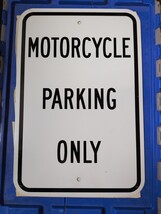 Motorcycle Parking Only Galvanized Steel Sign 12"W x 18"H  *NEW*   - $17.25