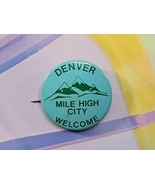 Vintage Denver &quot;Mile High City&quot; Welcome Button Pin Pinback, Green, 1.125&#39;&#39; - $13.69 CAD