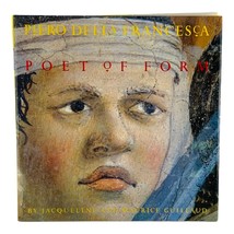 Piero Della Francesca, Poet Of Form By Jacqueline Guillaud &amp; Maurice Guilland - £63.79 GBP