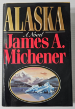 Alaska James A Michener 1988 HC/DJ 1st Ed. Adventure Travel Historical Rare - £15.09 GBP