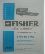 Vintage Fisher Studio -Standard System 8703 Operating Instructions - £14.83 GBP