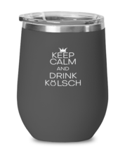 Wine Tumbler Stainless Steel Insulated  Funny Keep Calm &amp; Drink Kolsch  - £23.93 GBP