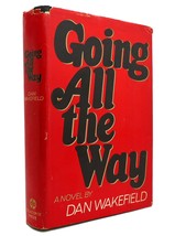 Dan Wakefield Going All The Way 1st Edition 2nd Printing - $56.69