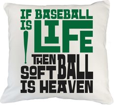 If Baseball Is Life Then Softball Is Heaven Funny Pillow Cover For Mom, Dad, Gra - £19.77 GBP+