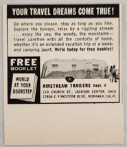 1956 Print Ad Airstream Travel Trailers Jackson Center,Ohio Norwalk,California - £6.20 GBP