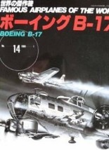 Famous Airplanes of The World No.14 Boeing B-17 Flying Fortress Military Book - £27.49 GBP