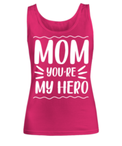 Mom you&#39;re my hero, heliconia Women&#39;s Tank Top. Model 60045  - £21.70 GBP