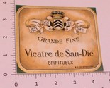 Vintage Vicaire De San-Die Grande Fine French Wine label - $6.92