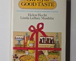 Gifts in Good Taste Linda L. Mushlin and Helen Hecht 1983 Hardcover - $14.84