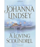 A Loving Scoundrel (Malory Novels (Atria Books)) Lindsey, Johanna - £3.64 GBP