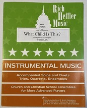 What Child is This? Rich Heffler Advanced Alto Saxophone Piano Sheet Music NEW - $6.99