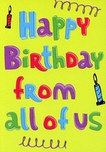 Happy Birthday From All of Us - Birthday Greeting Card - 455A - $2.77