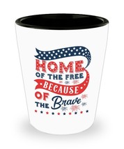 Patriotic Shot Glass Home of the Free Because of the Brave Shotglass - Ceramic - £13.54 GBP
