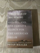 The Kings Of Big Spring By Bryan Mealer ARC Uncorrected Proof God Oil &amp; One... - £9.34 GBP