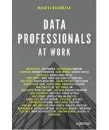 Data Professionals at Work [Paperback] By Mahadevan, Malathi - £9.37 GBP
